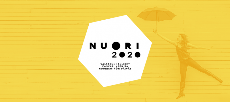 NUORI2020 – VALTAKUNNALLISET KASVATUKSEN JA NUORISOTYÖN PÄIVÄT